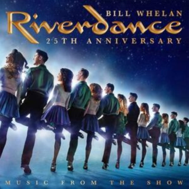 Bill Whelan - Riverdance 25Th Anniversary: Music From The Show (2LP)