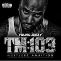 Young Jeezy - Tm: 103 Hustlerz Ambition - CD