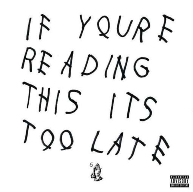 Take Care & If You're Reading This It's Too Late & Views (Exp)