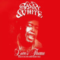 Barry White - Love's Theme: The Best Of The 20Th Century Records Singles (2 LP)