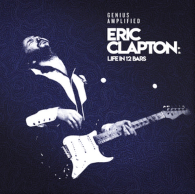 Eric Clapton - Eric Clapton: Life In 12 Bars (4 LP)