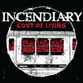 Incendiary - Cost Of Living - LP Vinyl