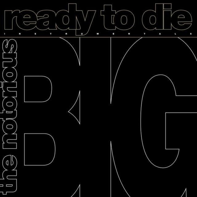 Ready To Die & Ready To Die: The Instrumentals (140G)