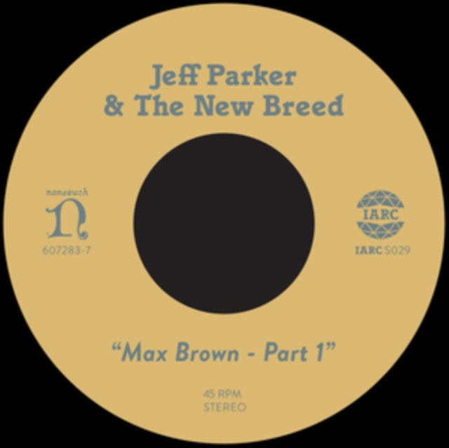 Jeff & The New Breed Parker - Max Brown (Import) - 7 Inch Vinyl