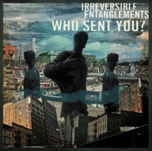 Irreversible Entanglements - Who Sent You? - LP Vinyl
