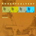 Robert Calvert - Cardiff 1998: Ejection - CD