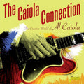 Al Caiola - Caiola Connection: Creative World Of Al Caiola - CD