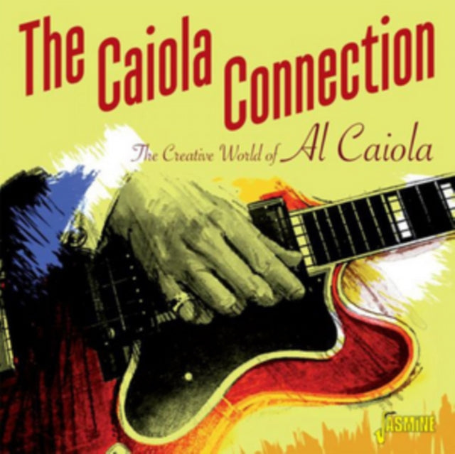 Al Caiola - Caiola Connection: Creative World Of Al Caiola - CD