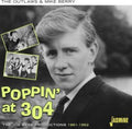 Outlaws & Mike Berry - Poppin At 304-Joe Meek Productions 1961-62 - CD