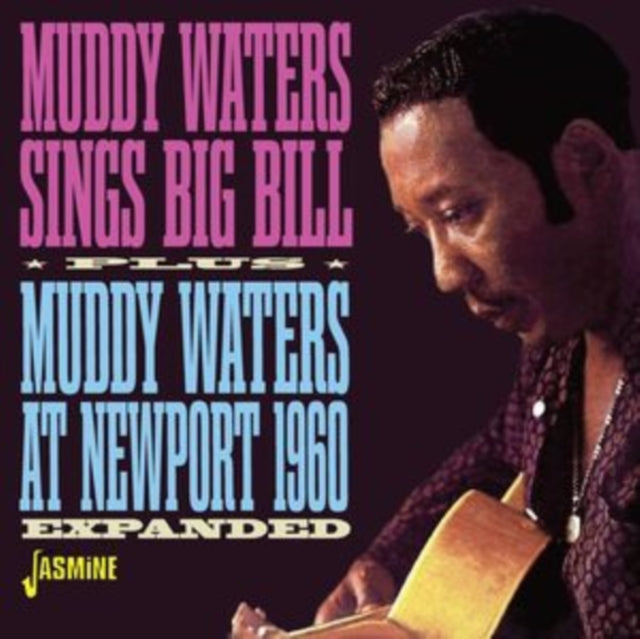Muddy Waters - Sings Big Bill/Muddy Waters At Newport 1960 (Expanded) - CD