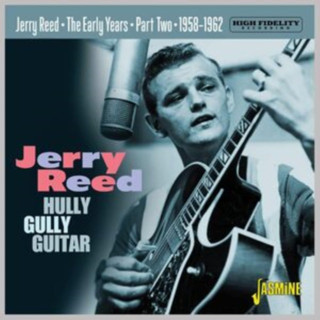 Jerry Reed - Early Years Part 2 - Hully Gully Guitar 1958-1962 - CD