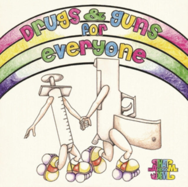 That Handsome Devil - Drugs & Guns For Everyone - LP Vinyl