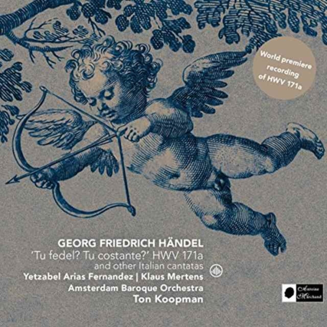 Ton / Amsterdam Baroque Orchestra Koopman - Handel: Tu Fedel? Tu Costante? Hwv 171A & Other Italian Cantantas - CD