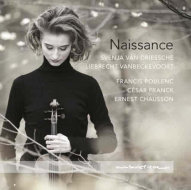 Svenja Van Driessche & Liebrecht Vanbeckevoort - Naissance: Poulenc, Franck, Chausson - CD