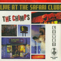 Chimps - Live At The Safari Club - CD
