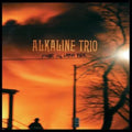 Alkaline Trio - Maybe I'll Catch Fire - LP Vinyl