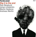 Tonbruket - Dig It To The End - LP Vinyl