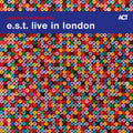 Esbjorn Trio Svensson - E.S.T. Live In London (2LP)