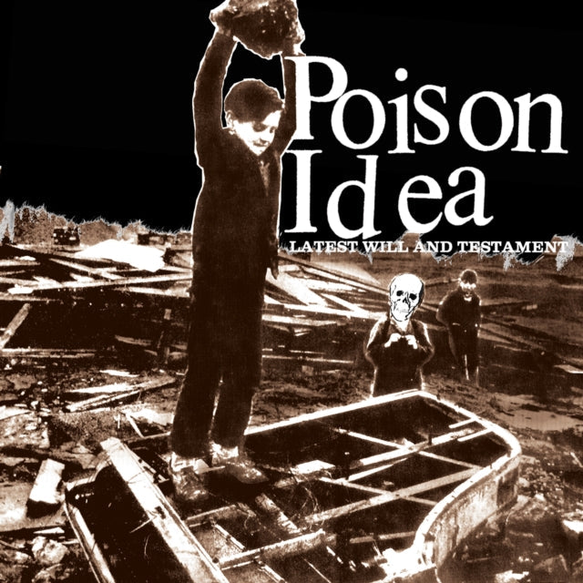 Poison Idea - Latest Will And Testament - LP Vinyl