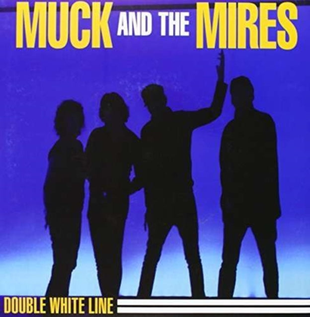 Muck & The Mires - Double White Line - 7 Inch Vinyl