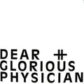 Dear & Glorious Physician