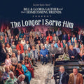 Various Artists - Longer I Serve Him - CD