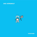Bad Astronaut - Acrophobe - LP Vinyl