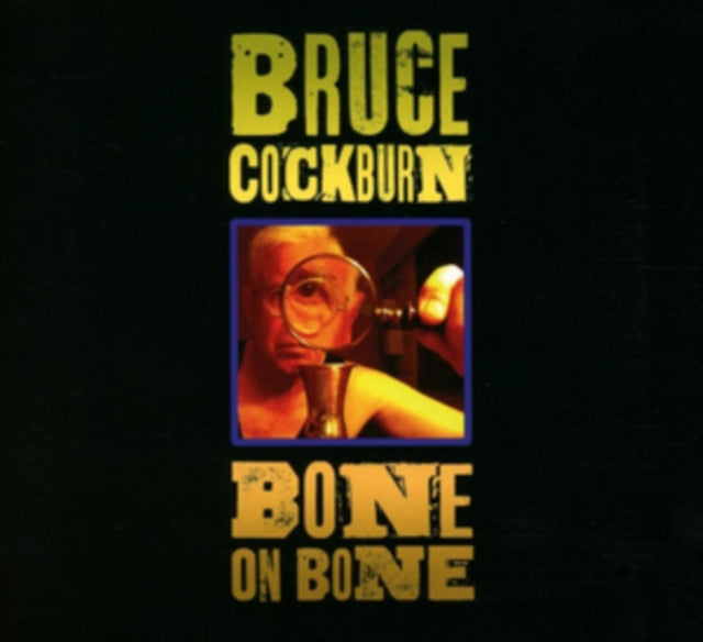 Bruce Cockburn - Bone On Bone - CD