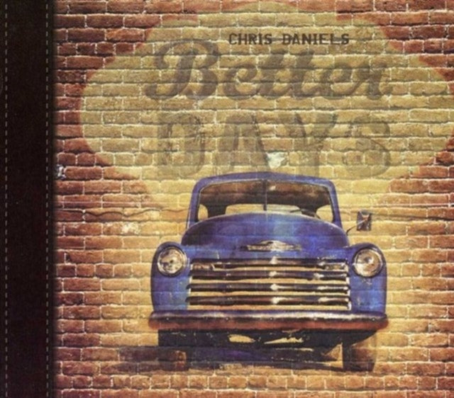 Chris & The Kings Daniels - Better Days - CD