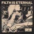 Filth Is Eternal - Find Out - CD