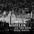 Mark Kozelek - All The Best, Issac Hayes (2LP)
