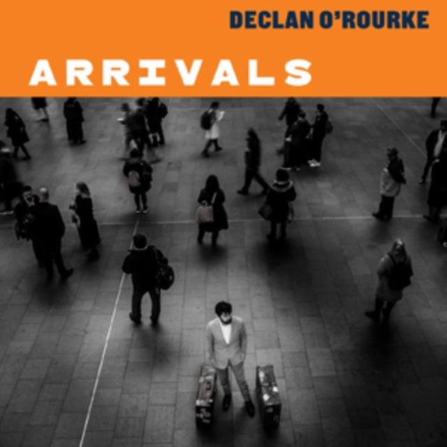 Declan O'rourke - Arrivals (Deluxe Edition/2CD)
