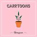 Carrtoons - Homegrown (Clear Pink LP Vinyl)