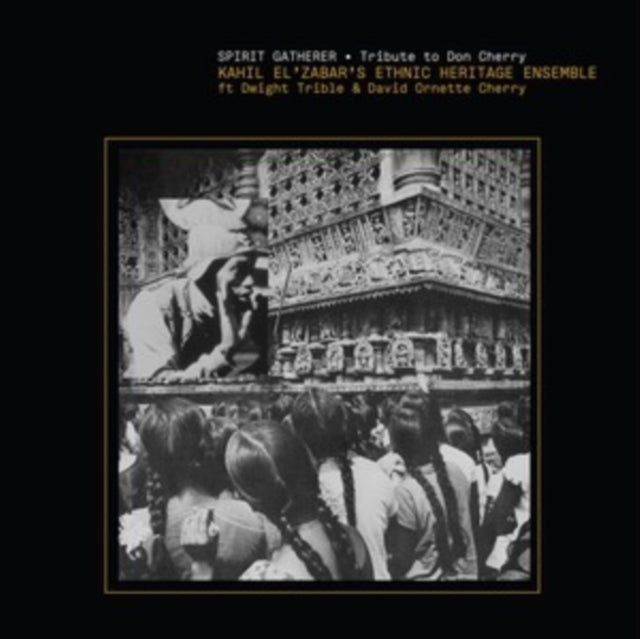 Ethnic Heritage Ensemble - Spirit Gatherer Tribute To Don Cherry (180G/2LP)