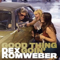Dex Romweber - Good Thing Goin - LP Vinyl