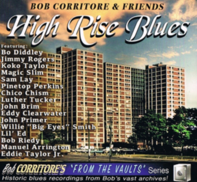Bob Corritore - Bob Corritore & Friends: High Rise Blues - CD