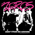 Zeros - Don't Push Me Around (Clear Red LP Vinyl)