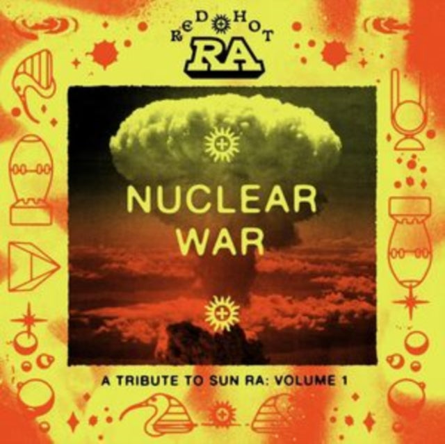 Red Hot & Ra - Nuclear War (2LP/Orange Yellow Splatter Vinyl)