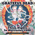 Grateful Dead - Three Nights In Worcester 1988, The Complete Wcuw Broadcasts (6CD)