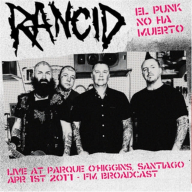 Rancid - Punk No Ha Muerto! Live At Parque Ohiggins. Santiago. Chile. April 1St 2017 - Fm Broadcast - LP Vinyl