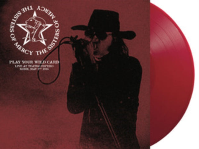 Sisters Of Mercy - Play Your Wild Card: Live At Teatro Espero, Rome, May 2Nd 1985 (Red LP Vinyl)