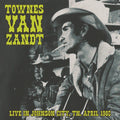 Townes Van Zandt - Live In Johnson City, Tn. April 1985 - LP Vinyl