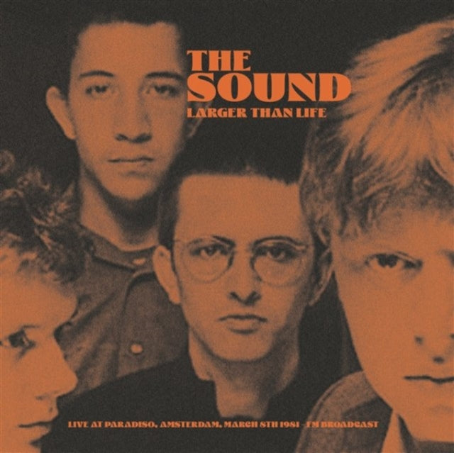 Sound - Larger Than Life: Live At Paradiso, Amsterdam, March 8Th 1981 -- Fm Broadcast - LP Vinyl