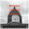 Broken In The Theater Of The Absurd (Random Black Or Colored LP Vinyl/180G/Dl Code)