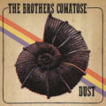 Brothers Comatose - Dust - 10 Inch Vinyl