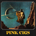 Pink Cigs - Pink Cigs - CD