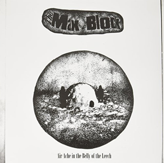 The Max Block - Air Ache In The Belly Of The Leech - LP Vinyl
