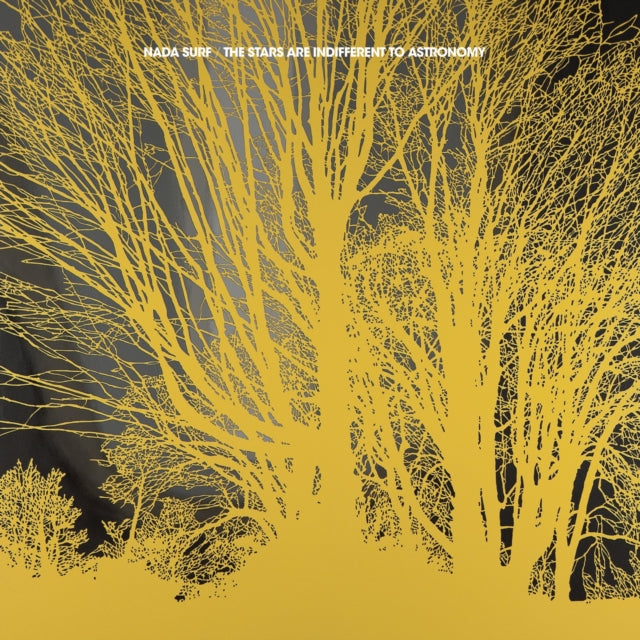 Nada Surf - Stars Are Indifferent To Astronomy - LP Vinyl