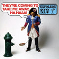 They're Coming To Take Me Away, Ha-Haaa!
