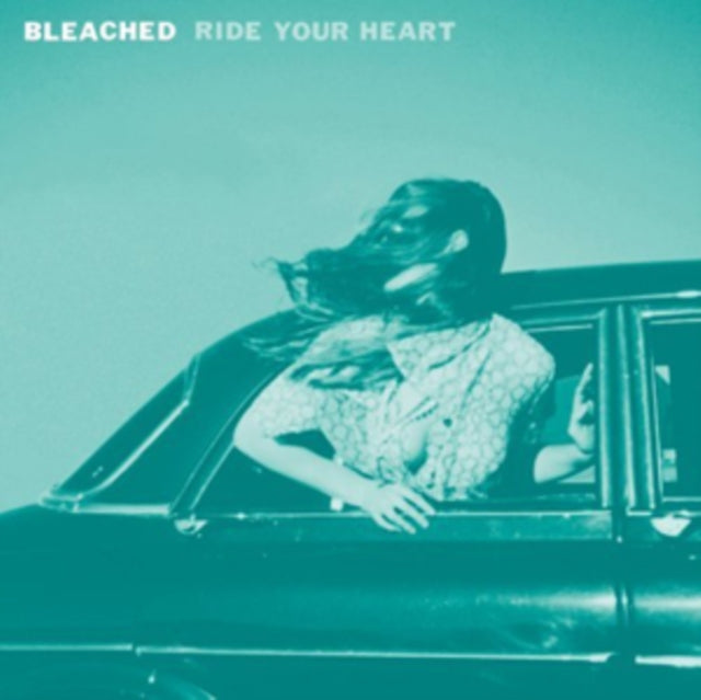 Bleached - Ride Your Heart - LP Vinyl